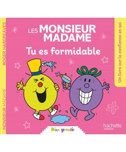 Monsieur Madame Bien Grandir - Tu Es Formidable