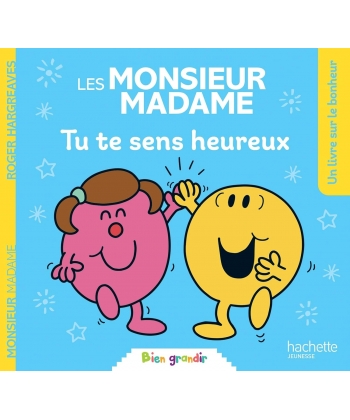 Monsieur Madame Bien Grandir - Tu Te Sens Heureux