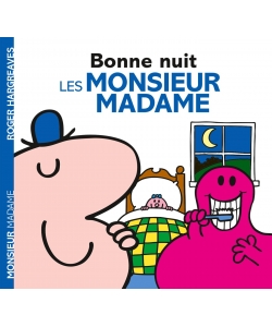 Monsieur Madame Histoire-Bonne Nuit, Les Monsieur Madame !