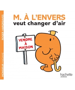 Monsieur Madame Histoire-M. A L Envers Veut Changer D Air