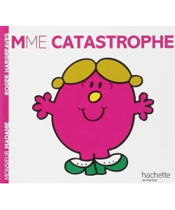 Monsieur Madame Histoire Classique-Mme Catastrophe
