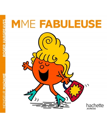 Monsieur Madame Histoire Classique-Mme Fabuleuse