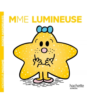 Monsieur Madame Histoire Classique-Mme Lumineuse