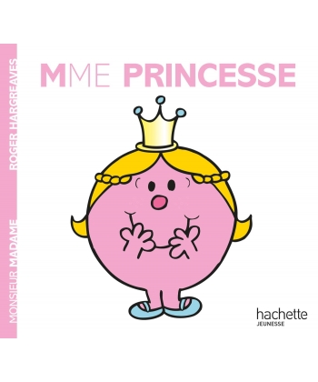 Monsieur Madame Histoire Classique-Mme Princesse
