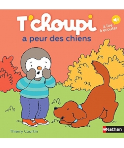 T Choupi A Peur Des Chiens