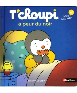 T Choupi A Peur Du Noir