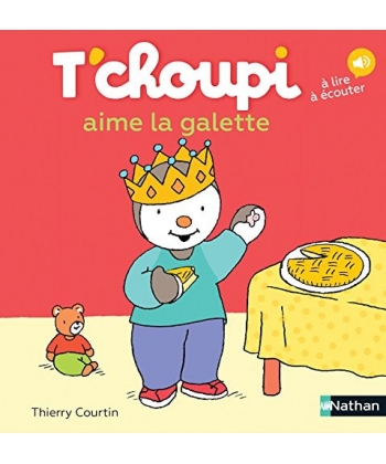 T Choupi Aime La Galette