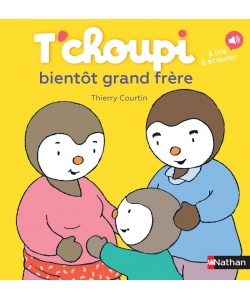 T Choupi Bientot Grand Frere