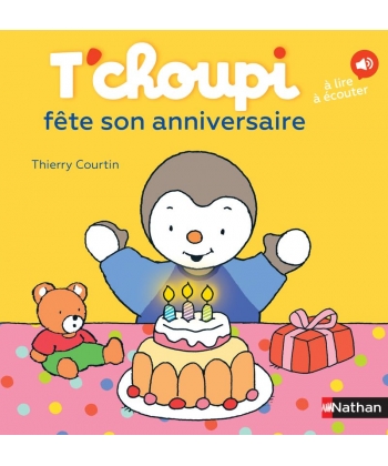 T Choupi Fete Son Anniversaire