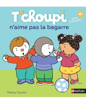T Choupi N Aime Pas La Bagarre