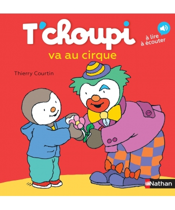 T Choupi Va Au Cirque
