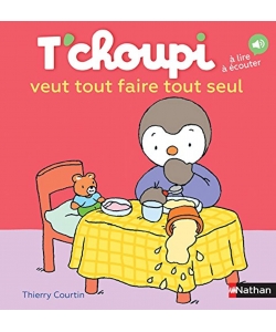 T Choupi Veut Tout Faire Tout Seul