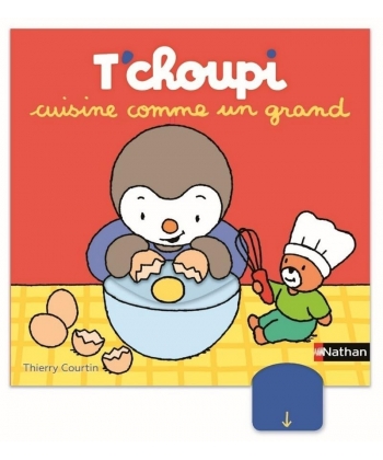 T Choupi Cuisine Comme Un Grand (Livre Anime)