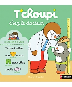 T Choupi Histoire A Deux Voix Ne - Chez Le Docteur
