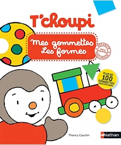 T Choupi Mes Gommettes Les Formes