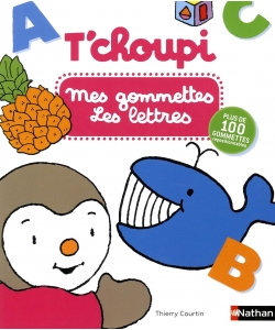 T Choupi Mes Gommettes Les Lettres