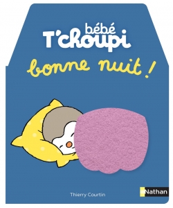 Bebe T Choupi 1Ers Livres Cache-Cache Feutrine - Bonne Nuit !