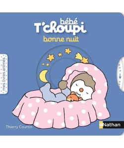 Bebe T Choupi Mes Livres Animes - Bonne Nuit