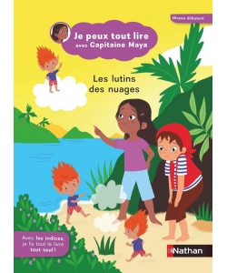Je Peux Tout Lire Avec Capitaine Maya - Les Lutins Des Nuages