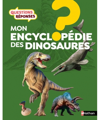 Questions Reponses 5+ Mon Encyclopedie Des Dinosaures