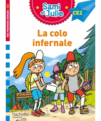 J Apprends A Lire Avec Sami Et Julie Ce2 La Colo Infernale