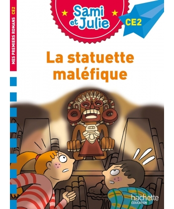 J Apprends A Lire Avec Sami Et Julie Ce2 La Statuette Malefique