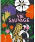 Vie Sauvage - 180 Coloriages