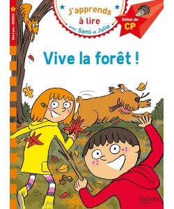 J Apprends A Lire Avec Sami Et Julie Cp Niv 1 Vive La Foret !