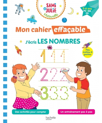 Sami Et Julie Mon Cahier Effacable - J Ecris Les Nombres (3-6 Ans)