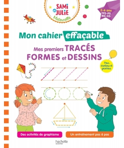 Sami Et Julie Mon Cahier Effacable - Mes Premiers Traces, Formes Et Dessins (2-6 Ans)