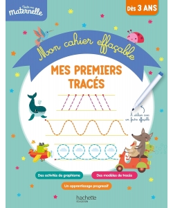 Toute Ma Maternelle - Mon Cahier Effacable - Mes Premiers Traces (3-6 Ans)