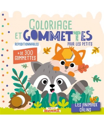 Mon P Tit Hemma Coloriage Et Gommettes Pour Les Petits - Les Animaux Calins