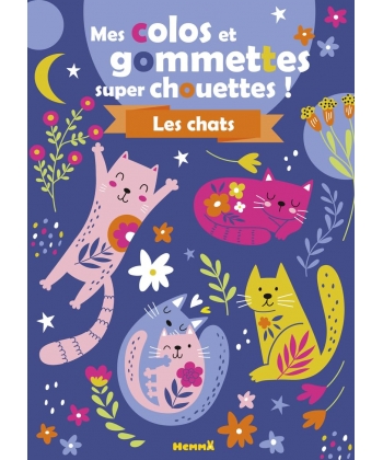 Mes Colos Et Gommettes Super Chouettes ! Les Chats