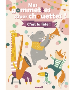 Mes Gommettes Super Chouettes ! C Est La Fete !