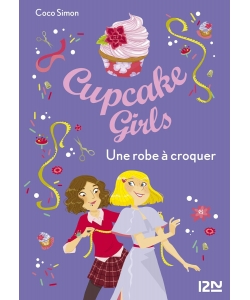 Cupcake Girls T22 Une Robe A Croquer