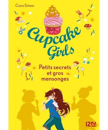 Cupcake Girls T25 Petits Secrets Et Gros Mensonges