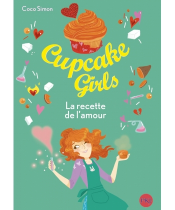 Cupcake Girls T28 La Recette De L Amour