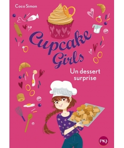 Cupcake Girls T29 Un Dessert Surprise