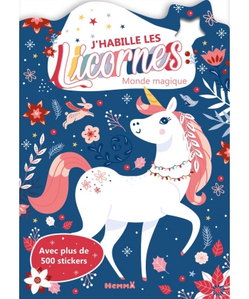 J Habille Les Licornes - Monde Magique - Avec Plus De 500 Stickers