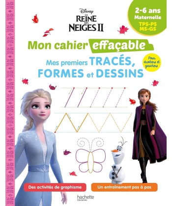 Disney La Reine Des Neiges Mon Cahier Effacable - Mes Premiers Traces, Formes Et Dessins (2-6 Ans)