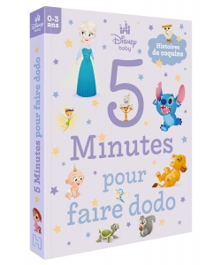 Disney Baby - 5 Minutes Pour Faire Dodo (0-3 Ans) - Histoires De Coquins
