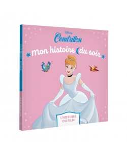 Disney Princesses Mon Histoire Du Soir - Cendrillon Histoire Film