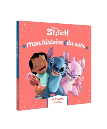 Lilo Et Stitch Mon Histoire Du Soir - Je T Aime, Angel