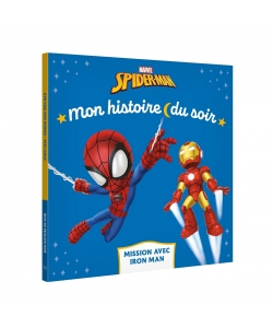 Marvel Spidey Et Ses Amis Extraordinaires Mon Histoire Du Soir - Mission Chez Iron Man