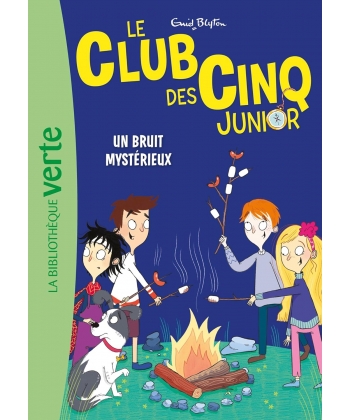 Le Club Des Cinq Junior 14 - Un Bruit Mysterieux