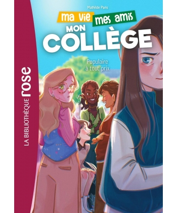 Ma Vie, Mes Amis, Mon College ! 02 - Populaire A Tout Prix
