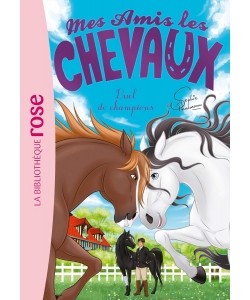 Mes Amis Les Chevaux 32 - Duel De Champions