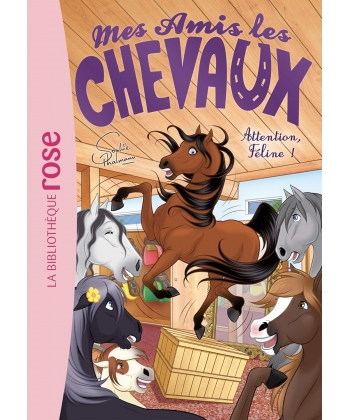 Mes Amis Les Chevaux 34 - Attention, Feline !