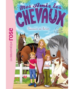 Mes Amis Les Chevaux 48 - Vacances Au Haras
