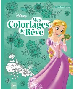Disney Mes Coloriages De Reve (6+) Printemps